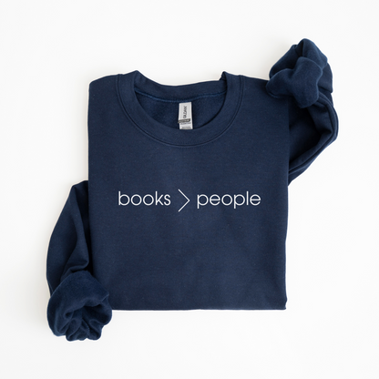 Books Are Greater Than People Sweatshirt