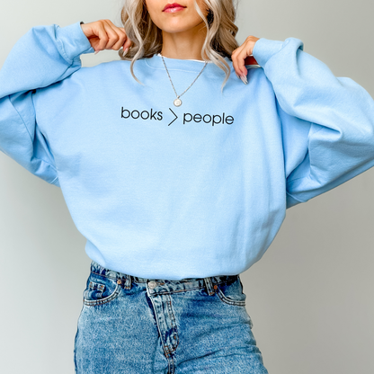 Books Are Greater Than People Sweatshirt