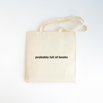 Probably Full Of Books Canvas Tote Bag