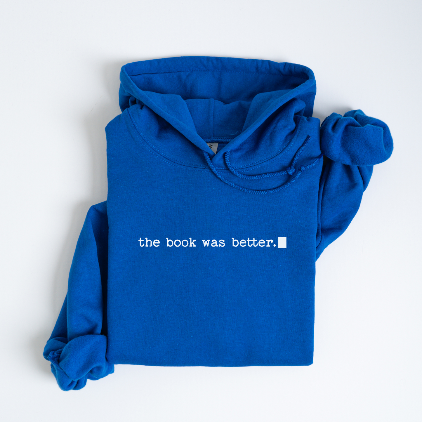 The Book Was Better Hoodie